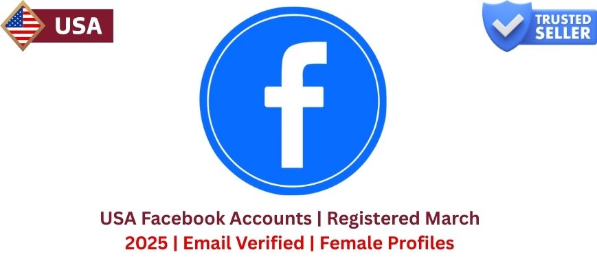 USA Facebook Accounts | Registered March 2025 | Email Verified | Female Profiles Slide 1
