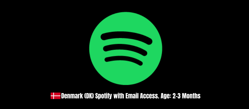 Denmark (DK) Spotify with Email Access. Age: 2-3 Months