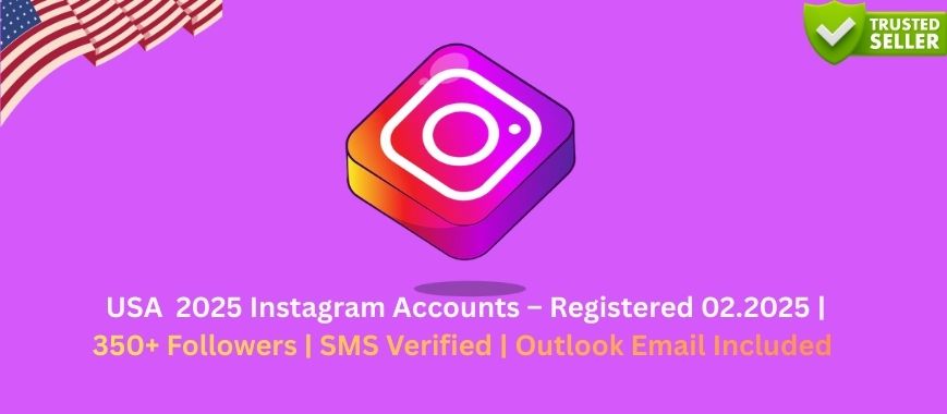 USA  2025 Instagram Accounts – Registered 02.2025 | 350+ Followers | SMS Verified | Outlook Email Included Slide 1