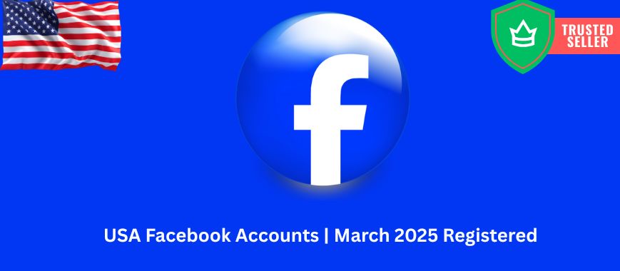 USA Facebook Accounts | March 2025 Registered