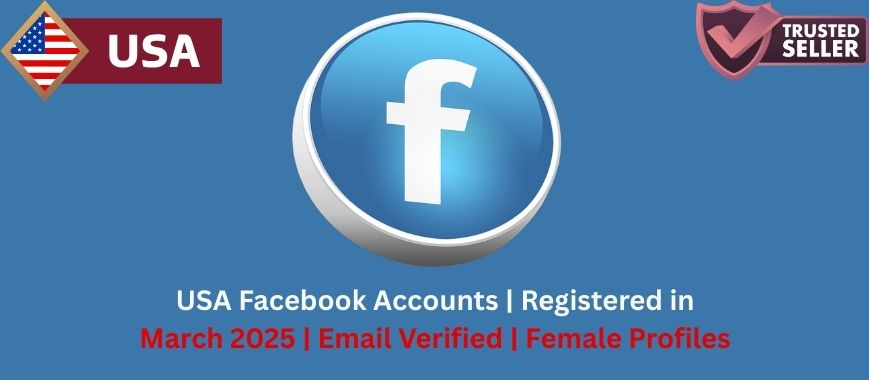 USA Facebook Accounts | Registered in March 2025 | Email Verified | Female Profiles Slide 1
