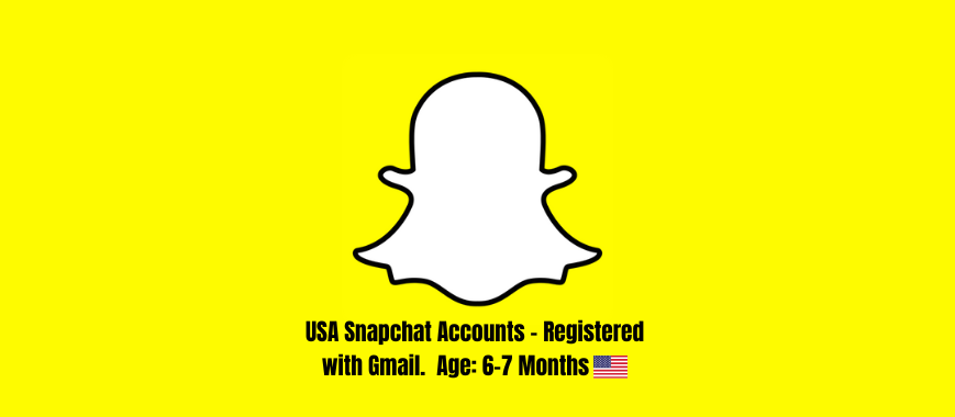 USA Snapchat Accounts - Registered with Gmail. Age: 6-7 Months