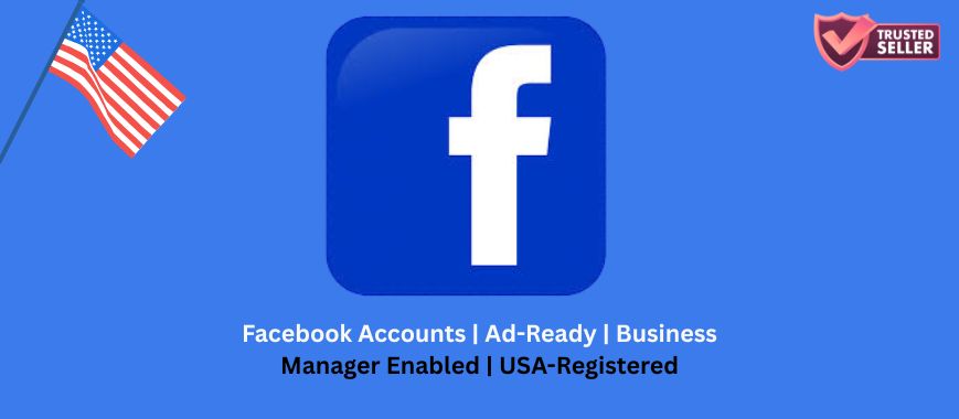 Facebook Accounts | Ad-Ready | Business Manager Enabled | USA-Registered