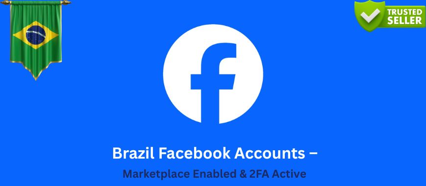 Brazil Facebook Accounts – Marketplace Enabled & 2FA Active