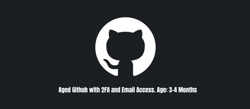 Aged Github with 2FA and Email Access. Age: 3-4 Months