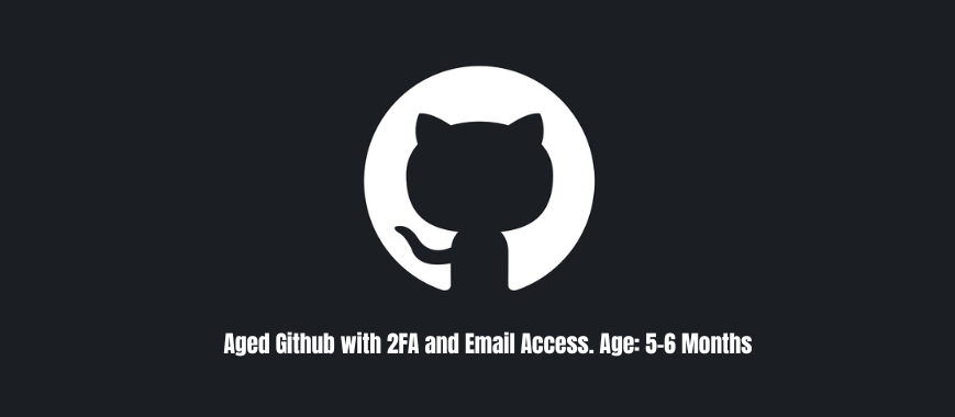 Aged Github with 2FA and Email Access. Age: 5-6 Months