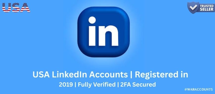 USA LinkedIn Accounts | Registered in 2019 | Fully Verified |  2FA Secured