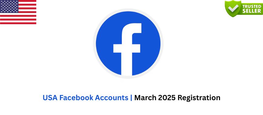 USA Facebook Accounts | March 2025 Registration