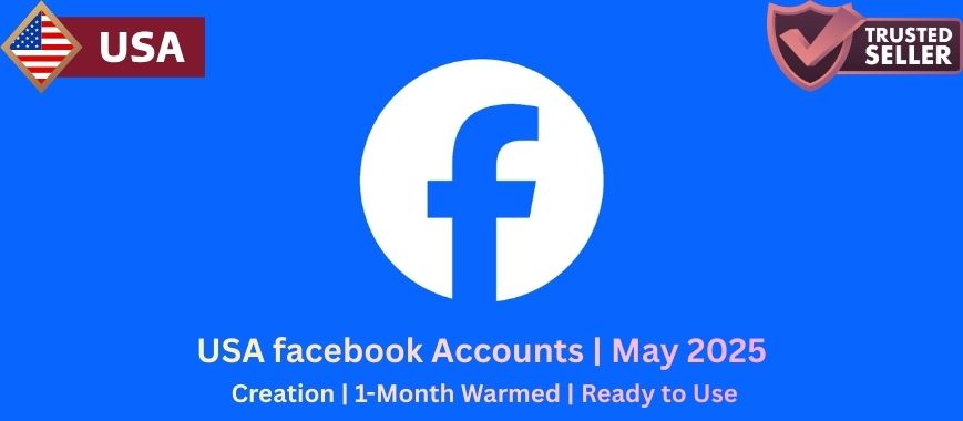 USA facebook Accounts | May 2025 Creation | 1-Month Warmed | Ready to Use