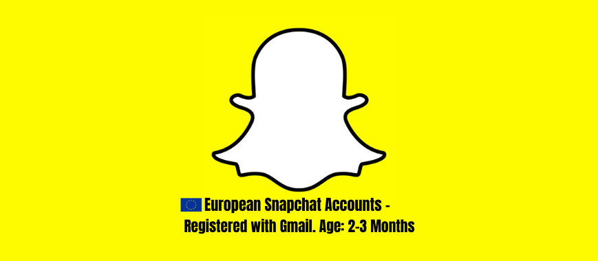 European Snapchat Accounts - Registered with Gmail. Age: 2-3 Months
