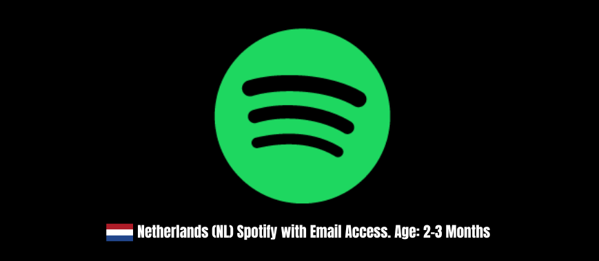 Netherlands (NL) Spotify with Email Access. Age: 2-3 Months