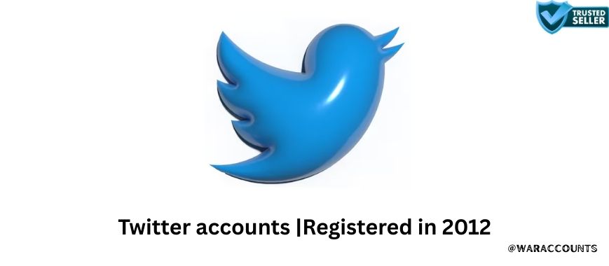 Twitter Accounts | Registered in 2012