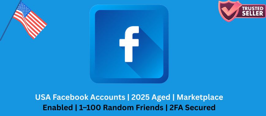 USA Facebook Accounts | 2025 Aged | Marketplace Enabled | 1–100 Random Friends | 2FA Secured Slide 1