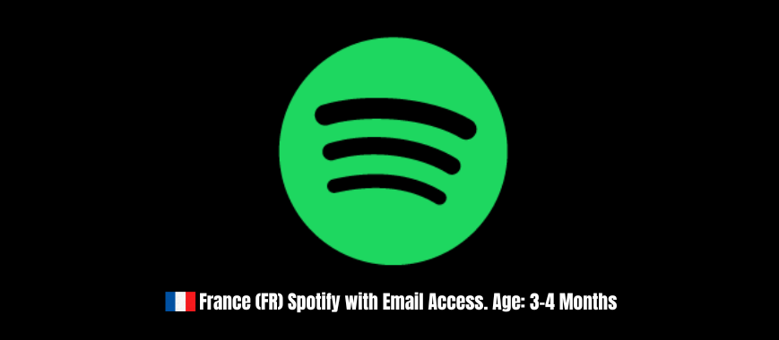 France (FR) Spotify with Email Access. Age: 3-4 Months