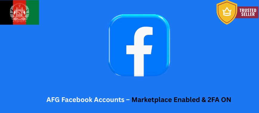 AFG Facebook Accounts – Marketplace Enabled & 2FA ON