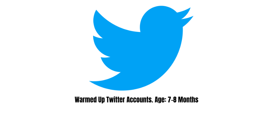 Warmed Up Twitter Accounts. Age: 7-8 Months