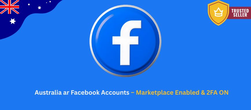 Australia ar Facebook Accounts – Marketplace Enabled & 2FA ON