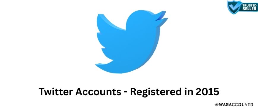 Twitter Accounts - Registered in 2015