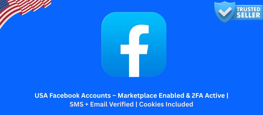 USA Facebook Accounts – Marketplace Enabled & 2FA Active | SMS + Email Verified | Cookies Included Slide 1