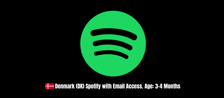 Denmark (DK) Spotify with Email Access. Age: 3-4 Months