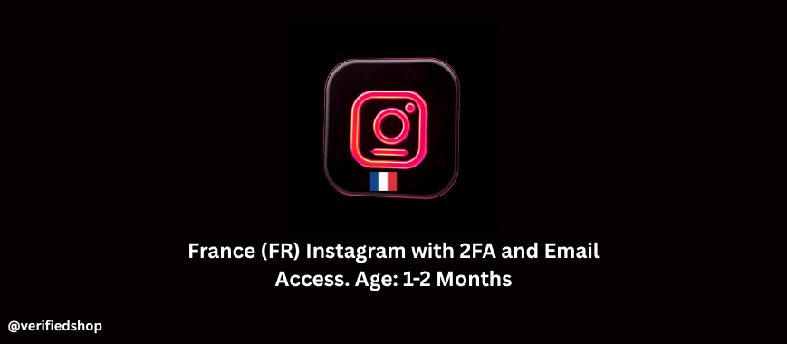 France (FR) Instagram with 2FA and Email Access. Age: 1-2 Months