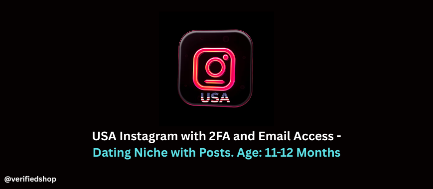 USA Instagram with 2FA and Email Access - Dating Niche with Posts. Age: 11-12 Months