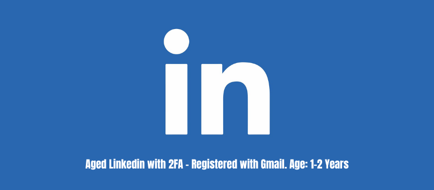 Aged LinkedIn with 2FA - Registered with Gmail. Age: 1-2 Years