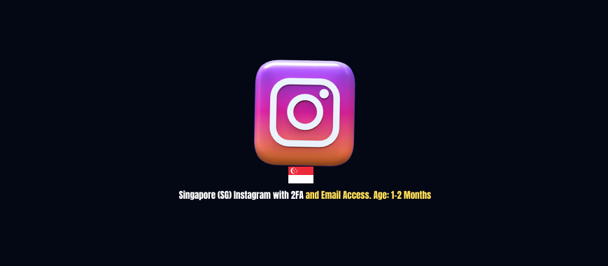 Singapore (SG) Instagram with 2FA and Email Access. Age: 1-2 Months
