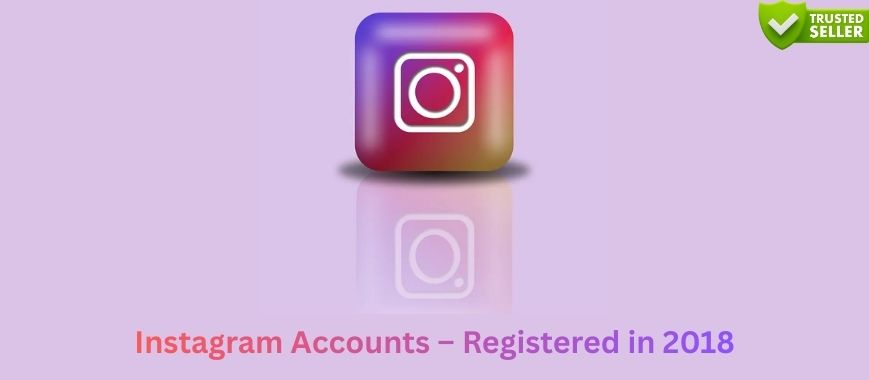 Instagram Accounts – Registered in 2018 Slide 1