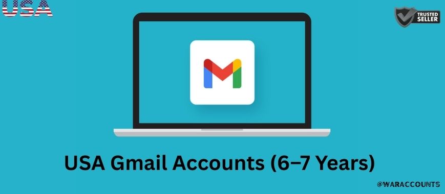 USA Gmail Accounts (6–7 Years)